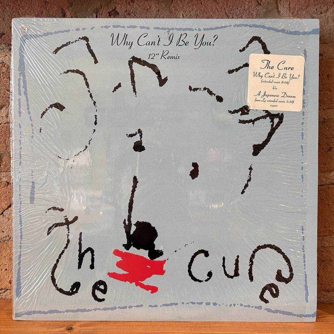 The Cure – Why Can't I Be You? (12" Remix)