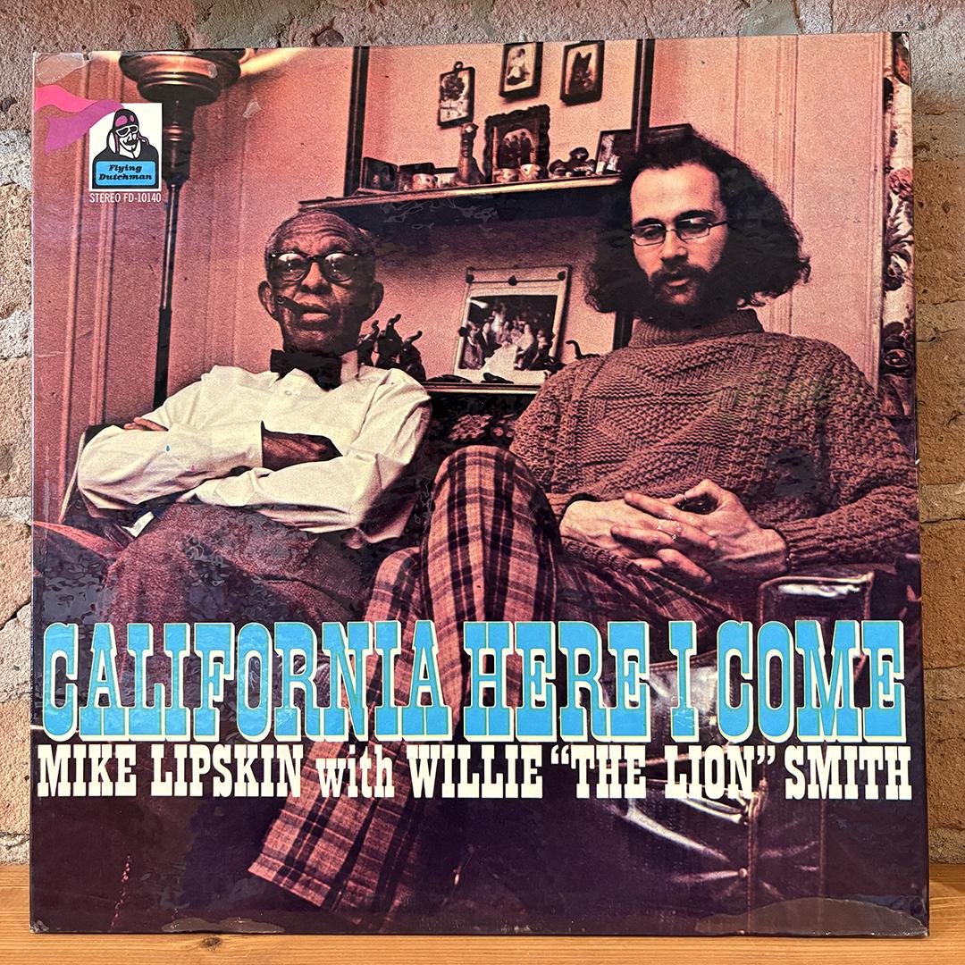 Mike Lipskin With Willie "The Lion" Smith – California Here I Come