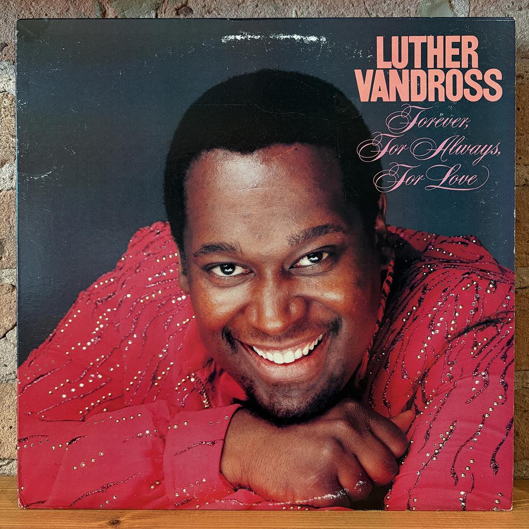 Luther Vandross – Forever, For Always, For Love