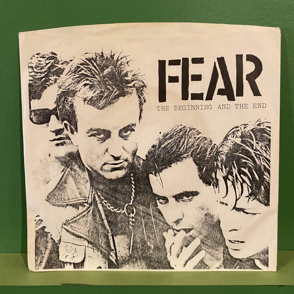 Fear – The Beginning And The End