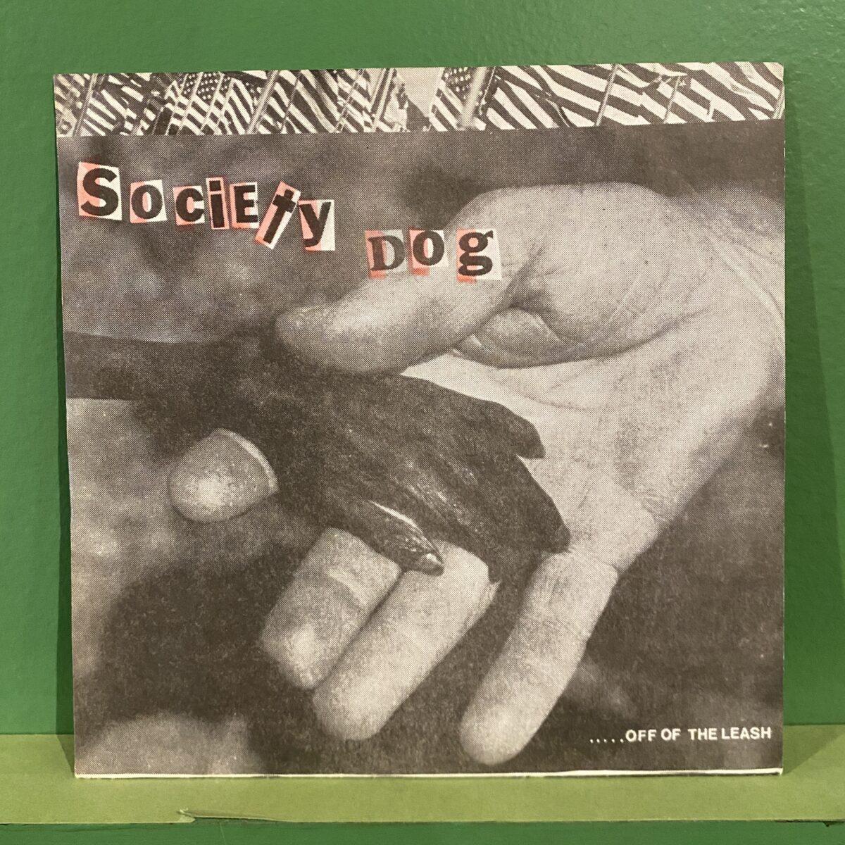 Society Dog - ...Off Of The Leash (1981)