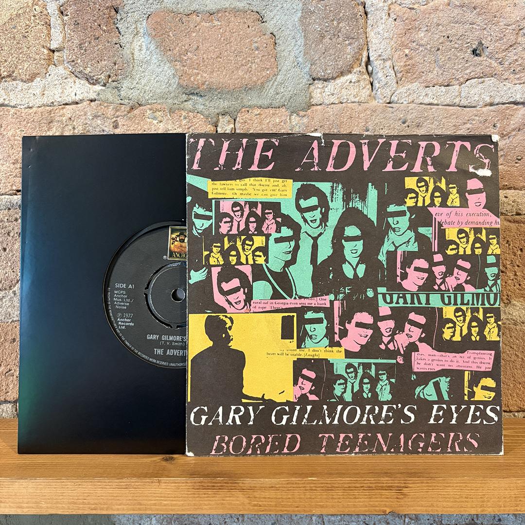 The Adverts – Gary Gilmore's Eyes / Bored Teenagers