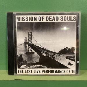 Throbbing Gristle - Mission Of Dead Souls