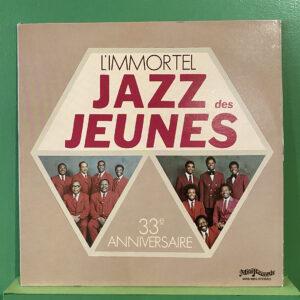 L'Immortel Jazz Des Jeunes ‎– 33è Anniversaire