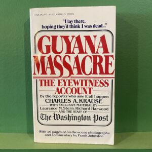 Guyana Massacre: The Eyewitness Account