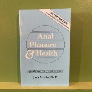 Anal Pleasure & Health: A Guide For Men And Women