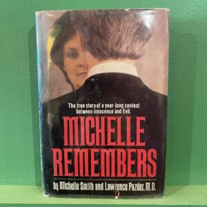 Michelle Remembers: The True Story Of A Year-Long Contest Between Innocence And Evil (as-is, rare)
