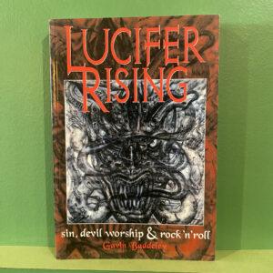 Lucifer Rising: Sin, Devil Worship & Rock'N'Roll