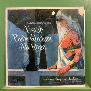Padma Bhooshan Ustad Bade Ghulam Ali Khan* – Padma Bhooshan Ustad Bade Ghulam Ali Khan