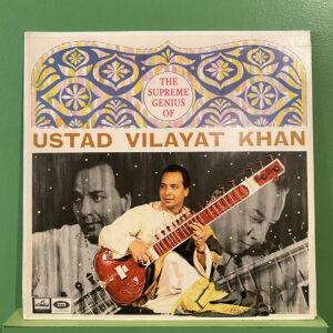 Ustad Vilayat Khan* – The Supreme Genius Of Ustad Vilayat Khan (Indian Pressing)