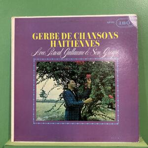 Raoul Guillaume Et Son Groupe ‎– Gerbe De Chansons Haitiennes