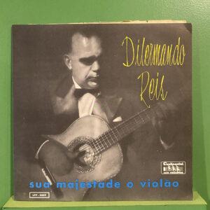 Dilermando Reis – Sua Majestade O Violão (Brazillian Pressing)