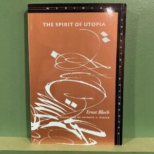Ernst Bloch - The Spirit Of Utopia