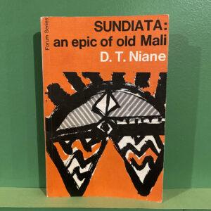 D.T Niane - Sundiata: An Epic Of Old Mali