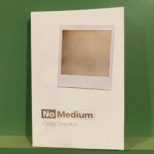Craig Dworkin - No Medium