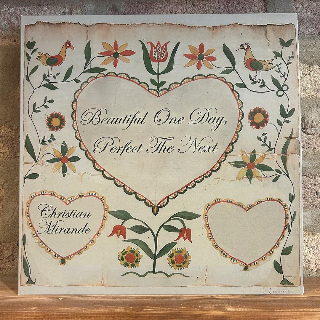Christian Mirande – Beautiful One Day, Perfect The Next