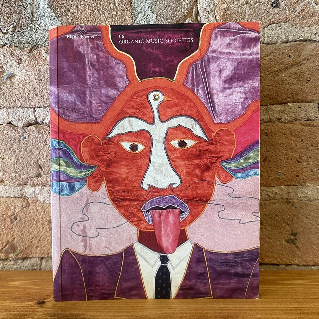 Blank Forms 06: Organic Music Societies