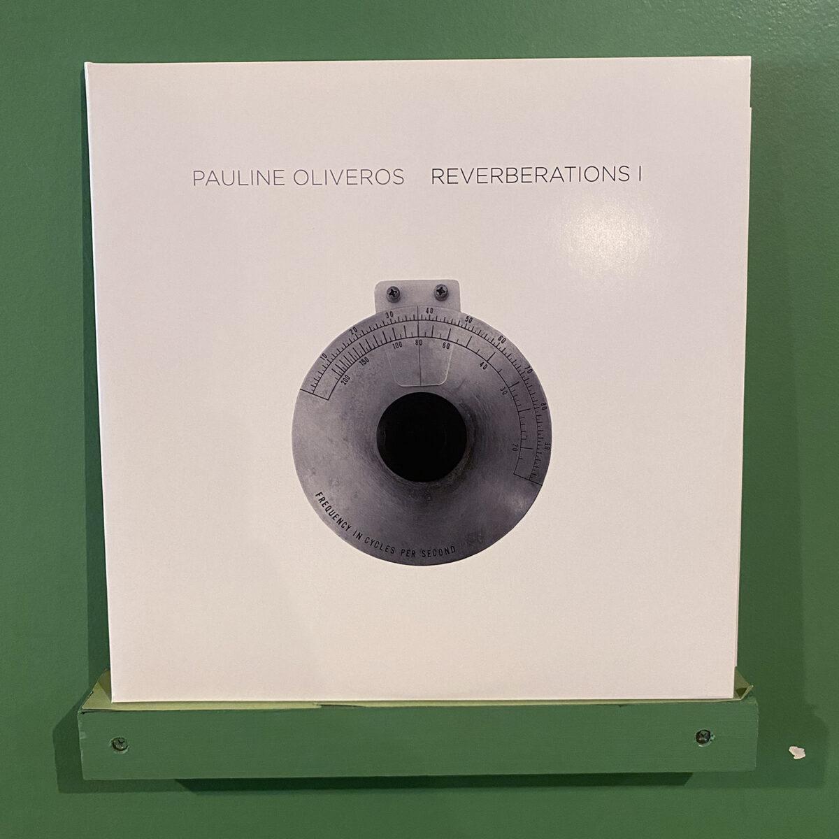 Pauline Oliveros ‎– Reverberations 1
