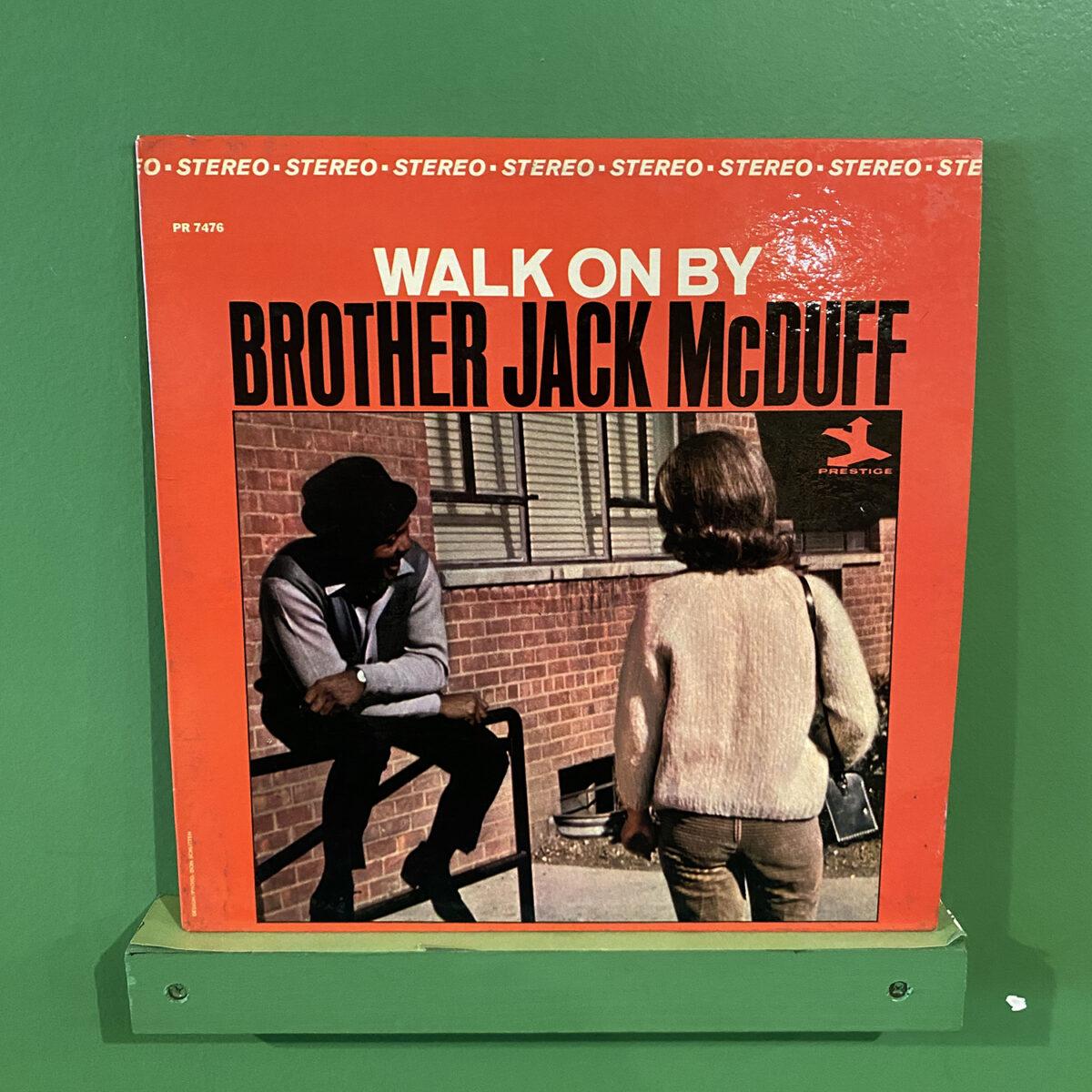 Brother Jack McDuff ‎– Walk On By