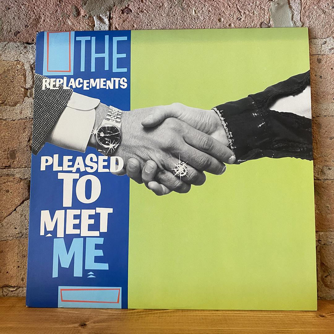 The Replacements – Pleased To Meet Me