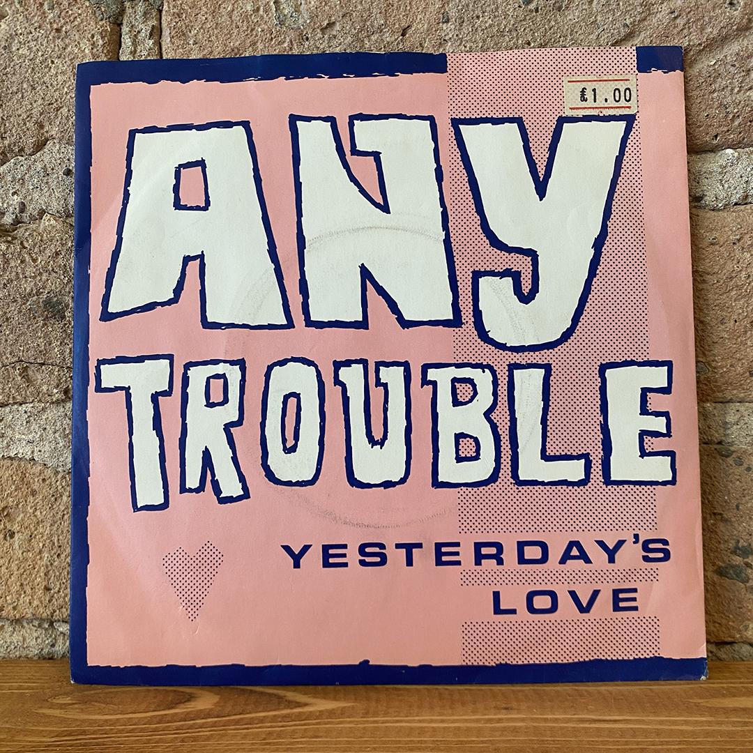 Any Trouble – Yesterday's Love