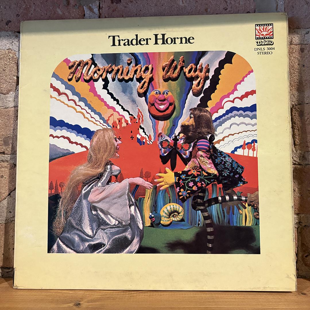 Trader Horne – Morning Way (1970 UK Pressing)