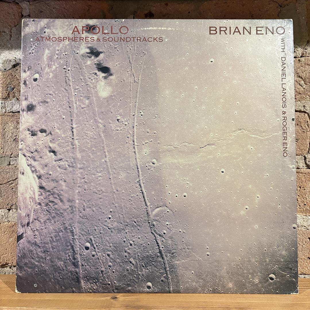 Brian Eno With Daniel Lanois & Roger Eno – Apollo - Atmospheres & Soundtracks