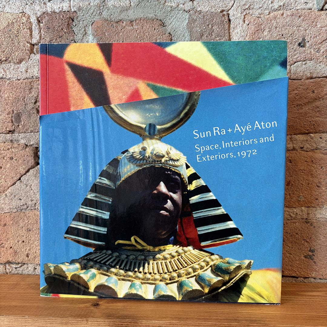 Sun Ra & Ayé Aton: Space, Interiors and Exteriors 1972 (Scarce)