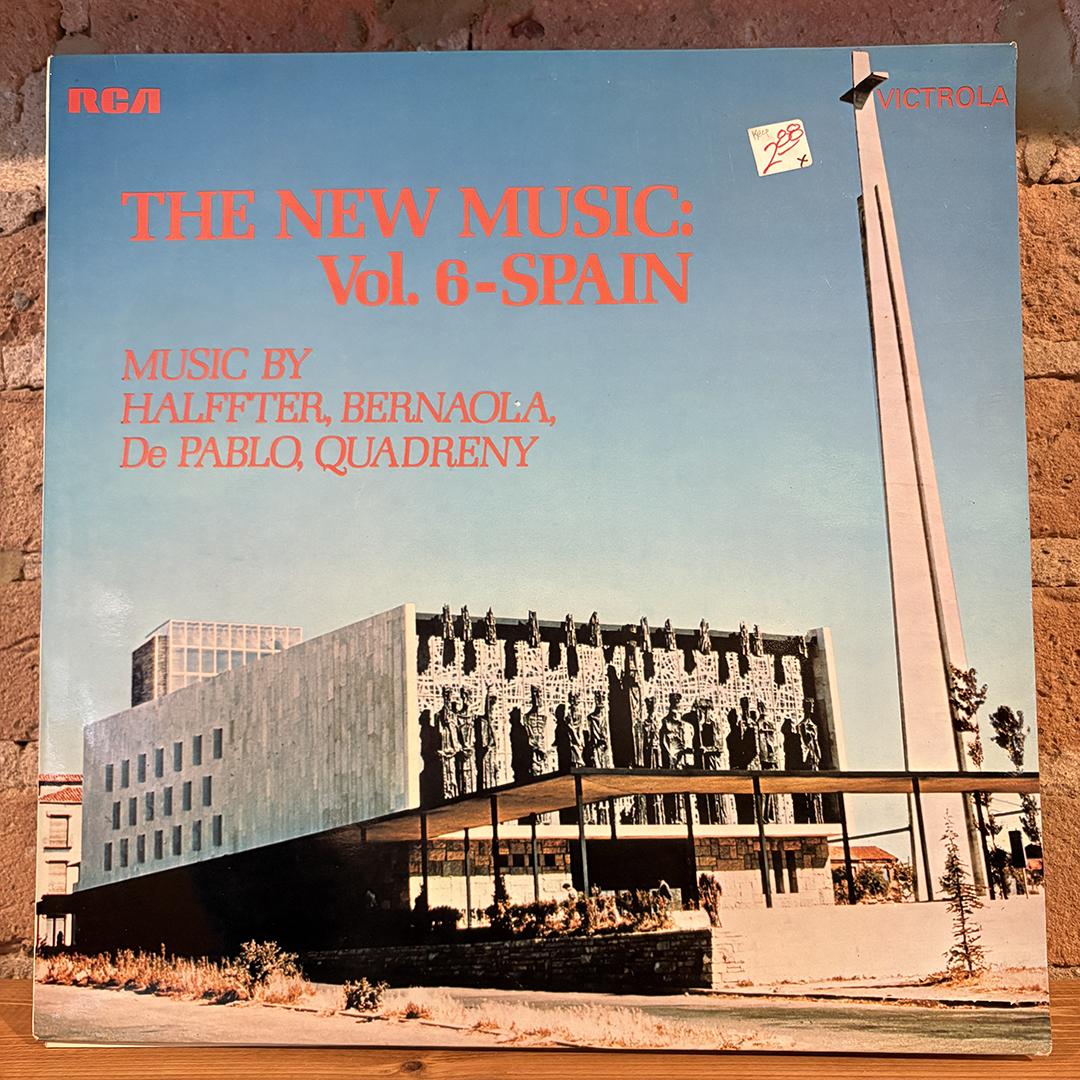 Halffter*, Bernaola*, De Pablo*, Quadreny* – The New Music: Vol.6 - Spain