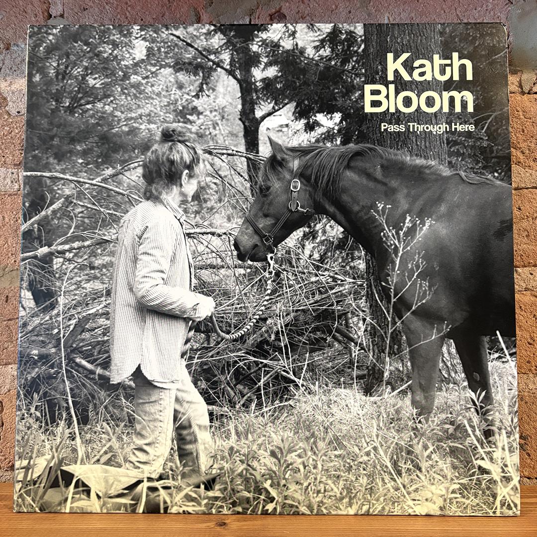Kath Bloom – Pass Through Here
