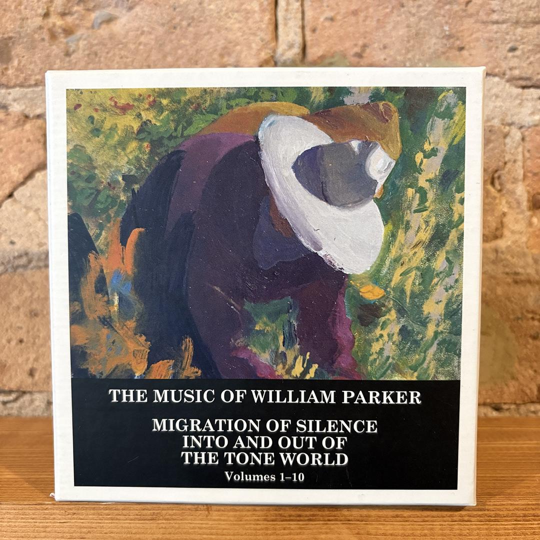 William Parker – The Music Of William Parker: Migration Of Silence Into And Out Of The Tone World (Volumes 1–10)