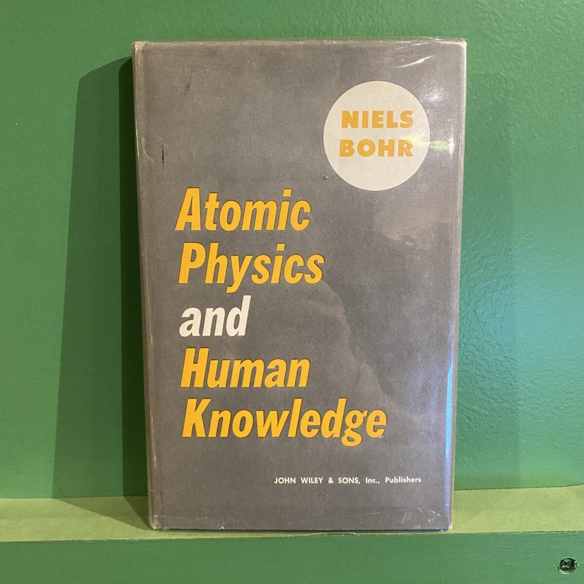 Niels Bohr - Atomic Physics And Human Knowledge