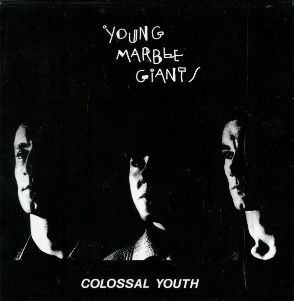 Young Marble Giants – Colossal Youth & Collected Works