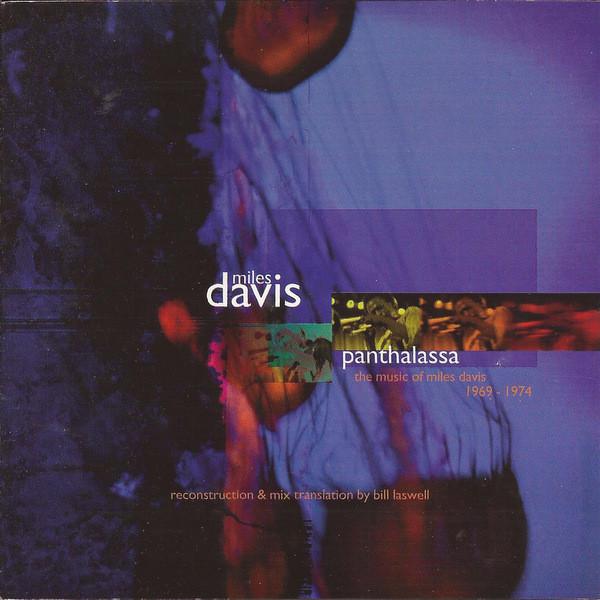 Miles Davis – Panthalassa: The Music Of Miles Davis 1969-1974