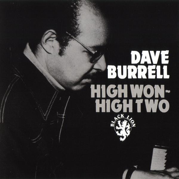 Dave Burrell – High Won - High Two