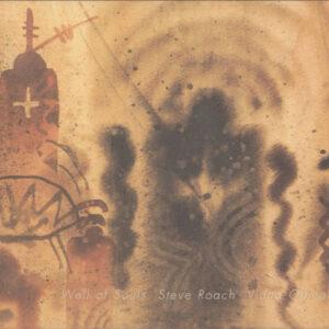 Steve Roach & Vidna Obmana – Well Of Souls