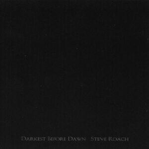 Steve Roach – Darkest Before Dawn