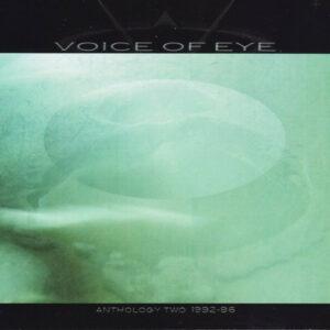 Voice Of Eye – Anthology Two 1992-1996