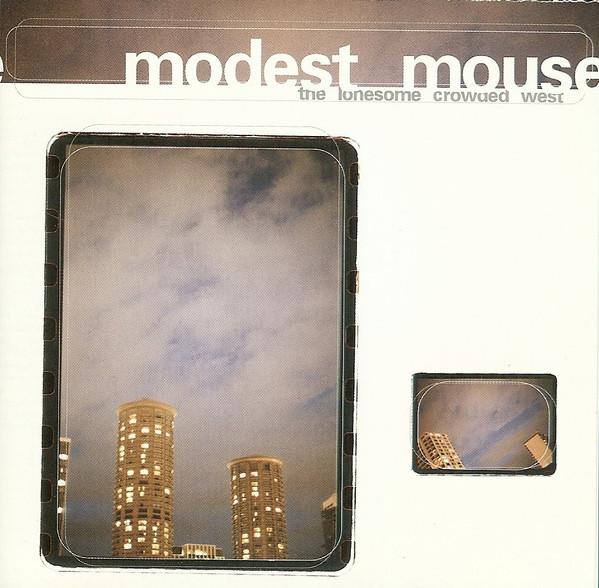 Modest Mouse – The Lonesome Crowded West