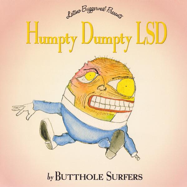 Butthole Surfers – Humpty Dumpty LSD