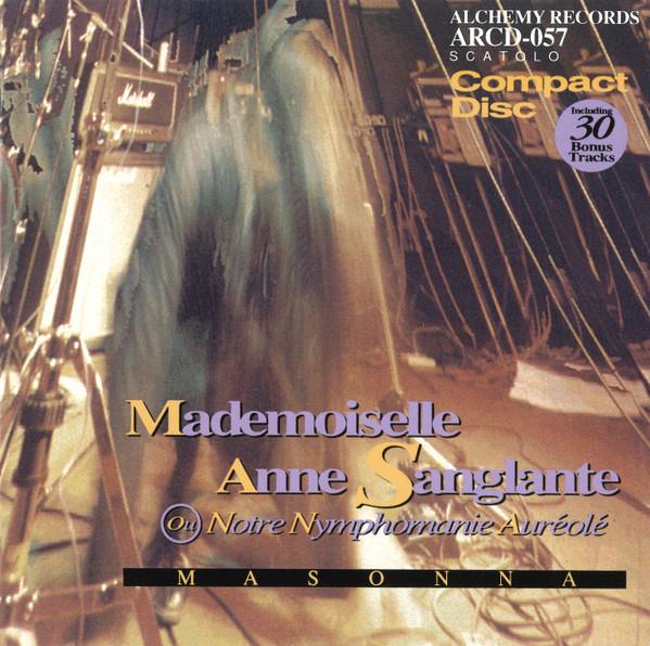 Masonna – Mademoiselle Anne Sanglante Ou Notre Nymphomanie Auréolé