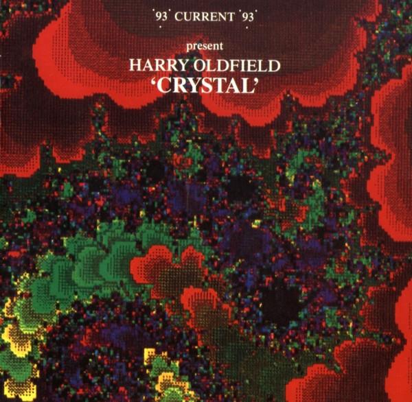 Current 93 - Present Harry Oldfield Crystal