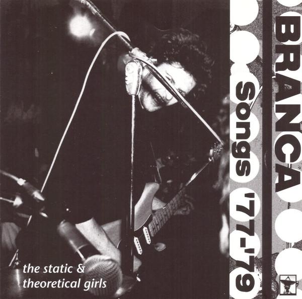 Glenn Branca – Songs '77-'79
