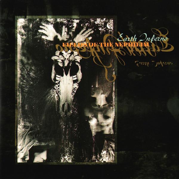 Fields Of The Nephilim – Earth Inferno