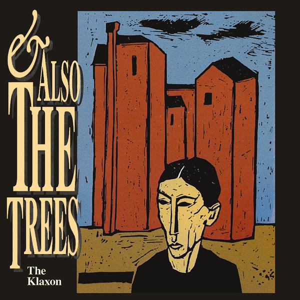 Torn Light Records › And Also The Trees – The Klaxon