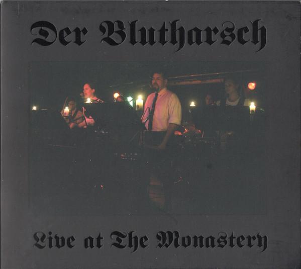 Der Blutharsch – Live At The Monastery
