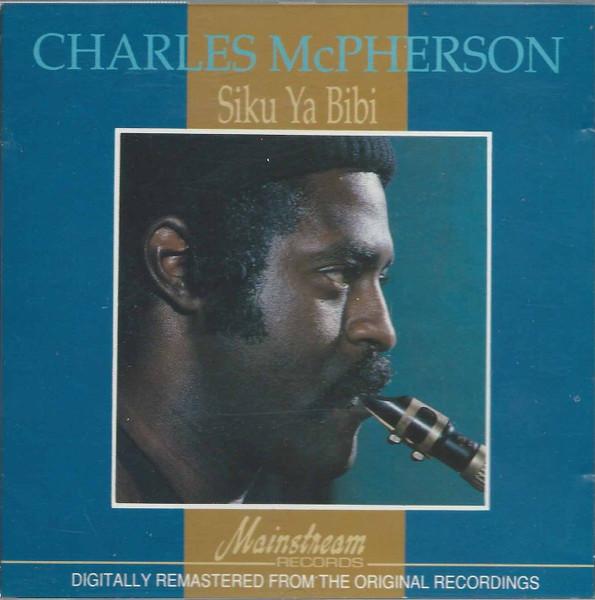 Charles McPherson – Siku Ya Bibi (Day Of The Lady)