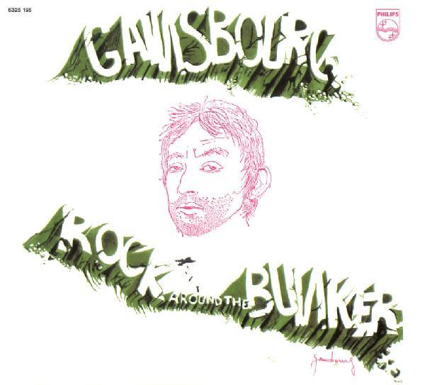 Serge Gainsbourg – Rock Around The Bunker
