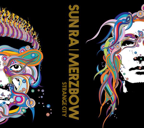 Sun Ra | Merzbow – Strange City