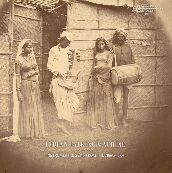 V/A – Indian Talking Machine Part Two (Instrumental Gems From The 78rpm Era)